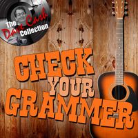 Billy Grammer - Check Your Grammer - The Dave Cash Collection
